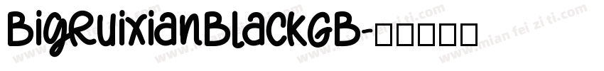BigruixianBlackGB字体转换