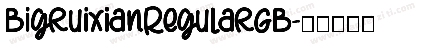 BigruixianRegularGB字体转换