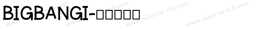 BIGBANGI字体转换