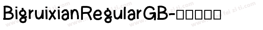 BigruixianRegularGB字体转换