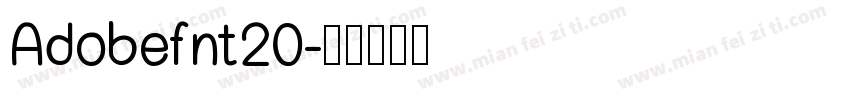 Adobefnt20字体转换