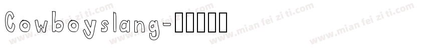 Cowboyslang字体转换