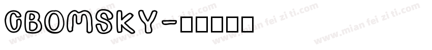 CBOMSKY字体转换