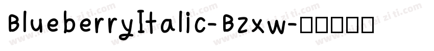 BlueberryItalic-Bzxw字体转换