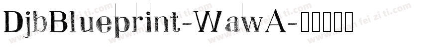 DjbBlueprint-WawA字体转换