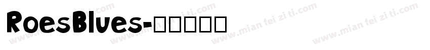 RoesBlues字体转换