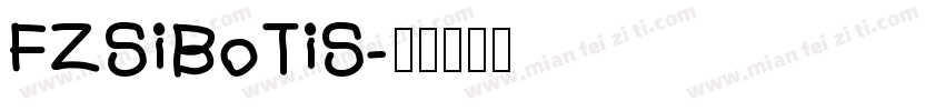 FZSiBoTiS字体转换