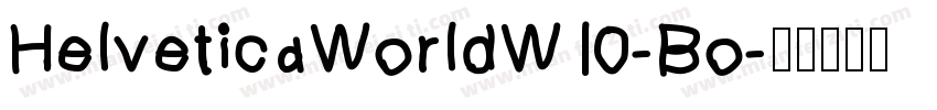 HelveticaWorldW10-Bo字体转换