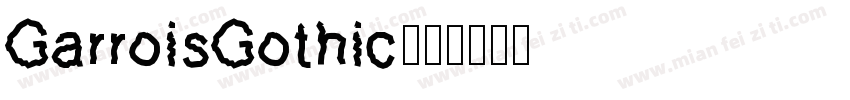 GarroisGothic字体转换