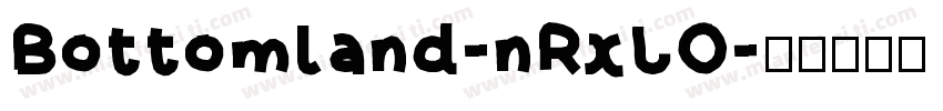 Bottomland-nRxLO字体转换