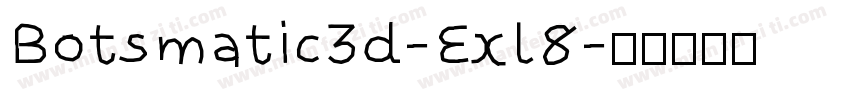 Botsmatic3d-Exl8字体转换
