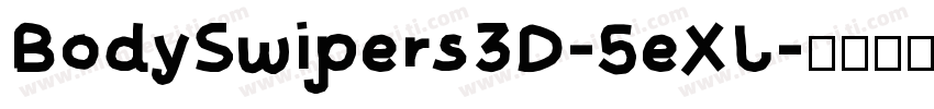 BodySwipers3D-5eXL字体转换