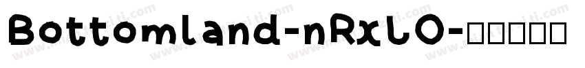 Bottomland-nRxLO字体转换