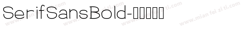 SerifSansBold字体转换