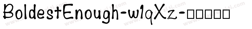 BoldestEnough-w1qXz字体转换