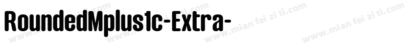RoundedMplus1c-Extra字体转换