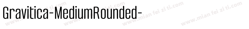 Gravitica-MediumRounded字体转换