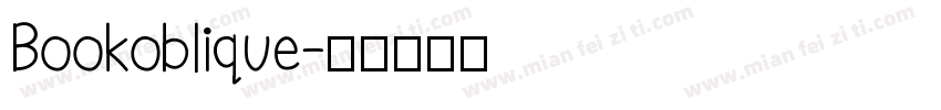Bookoblique字体转换