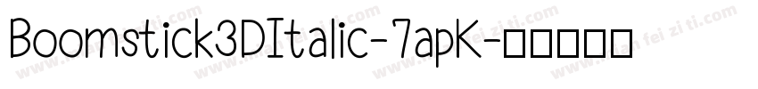 Boomstick3DItalic-7apK字体转换