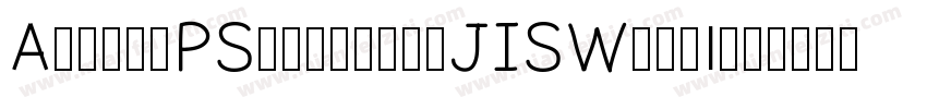 ArphicPSingeitaiJISW55-Blk字体转换