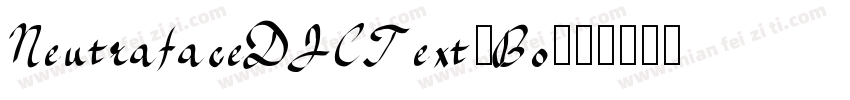 NeutrafaceDJCText-Bo字体转换