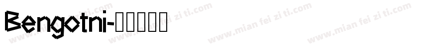 Bengotni字体转换