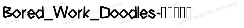 Bored_Work_Doodles字体转换