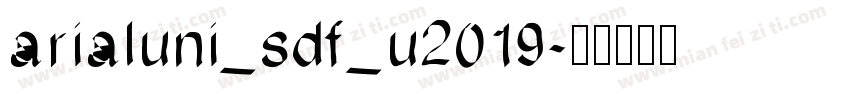 arialuni_sdf_u2019字体转换