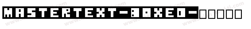 Mastertext-Boxed字体转换