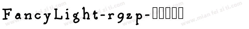 FancyLight-r9zp字体转换