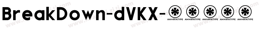 BreakDown-dVKX字体转换