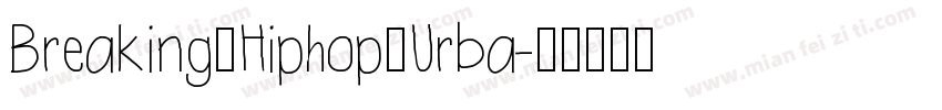 Breaking→Hiphop→Urba字体转换