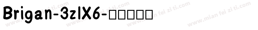 Brigan-3zlX6字体转换