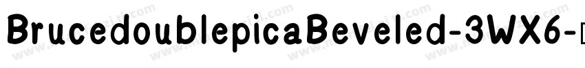 BrucedoublepicaBeveled-3WX6字体转换