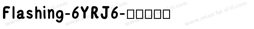 Flashing-6YRJ6字体转换