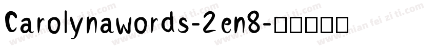Carolynawords-2en8字体转换