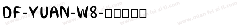 DF-YUAN-W8字体转换