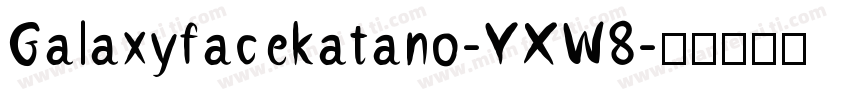 Galaxyfacekatano-YXW8字体转换