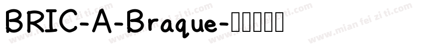 BRIC-A-Braque字体转换