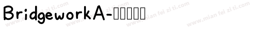 BridgeworkA字体转换