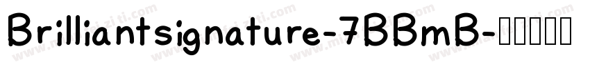 Brilliantsignature-7BBmB字体转换
