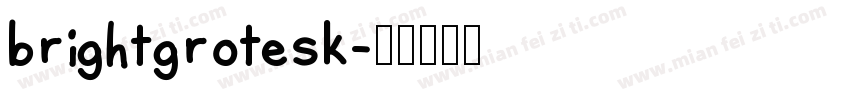 brightgrotesk字体转换