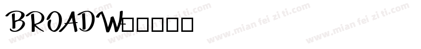 BROADW字体转换
