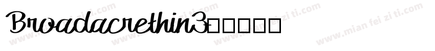 Broadacrethin3字体转换