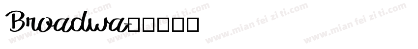 Broadwa字体转换