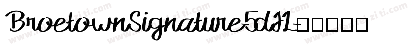 BroetownSignature-5dJL字体转换