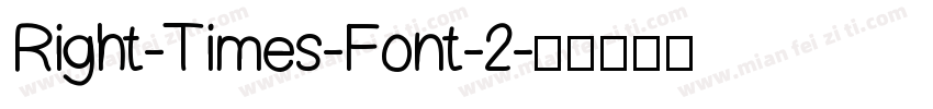 Right-Times-Font-2字体转换