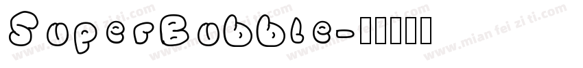 SuperBubble字体转换