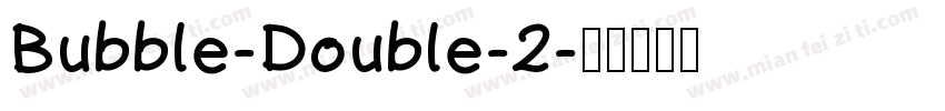 Bubble-Double-2字体转换