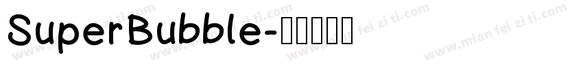 SuperBubble字体转换